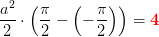 \frac{a^2}{2}\cdot \left ( \frac{\pi }{2}-\left ( -\frac{\pi }{2} \right ) \right )=\mathbf{\color{Red} 4}