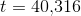 t=40{,}316
