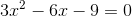 3x^2-6x-9=0