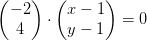 \begin{pmatrix} -2\\ 4 \end{pmatrix}\cdot \begin{pmatrix} x-1\\ y-1 \end{pmatrix}=0