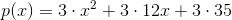 p(x)=3\cdot x^2+3\cdot12x+3\cdot35