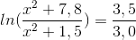 ln(\frac{x^2+7,8}{x^2+1,5})= \frac{3,5}{3,0}