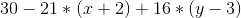 30-21*(x+2)+16*(y-3)