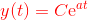 \color{red}y(t) = C \mathrm e^{at}