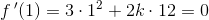 f{\, }'(1)=3\cdot 1^2+2k\cdot 12=0
