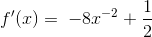 f{}'(x)=\; -8x^{-2}+\frac{1}{2}