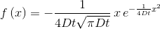 f\left ( x \right )=-\frac{1}{4Dt\sqrt{\pi Dt}}\, x\, e^{-\frac{1}{4Dt}x^{2}}
