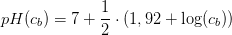pH(c_b)=7+\frac{1}{2}\cdot \left ( 1,92+\log(c_b) \right )