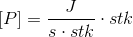 \left [ P \right]=\frac{J}{s\cdot stk}\cdot stk