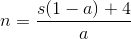 n=\frac{s(1-a)+4}{a}