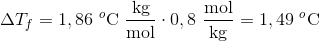 \Delta T_f =1,86\ ^o\textup{C} \ \frac{\textup{kg}}{\textup{mol}} \cdot 0,8 \ \frac{\textup{mol}}{\textup{kg}}= 1,49 \ ^o\textup{C}