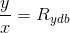\frac{y}{x}=R_{ydb}