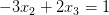 -3x_2+2x_3=1