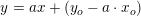 \small y=ax+\left (y_o-a\cdot x_o \right )