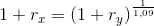 1+r_x=\left (1+r_y \right )^{\frac{1}{1{,}09}}