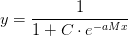 y=\frac{1}{1+C\cdot e^{-aMx}}
