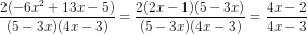 \frac{2(-6x^2+13x-5)}{(5-3x)(4x-3)}=\frac{2(2x-1)(5-3x)}{(5-3x)(4x-3)}=\frac{4x-2}{4x-3}