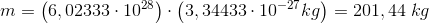 m=\left ( 6,02333\cdot 10^{28} \right )\cdot \left ( 3,34433\cdot 10^{-27} kg\right )=201,44\; kg