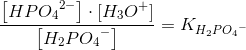 \frac{\left [ HP{O_4}^{2-} \right ]\cdot \left [ H_3{O}^{+} \right ]}{\left [ H_2P{O_4}^{-} \right ]}=K_{{H_2PO_4}^{-}}