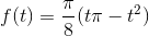 f(t) = \frac{\pi }{8}(t\pi -t^{2})