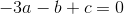 -3a-b+c=0