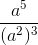 \frac{a^5}{(a^2)^3}