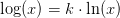 \log(x)=k\cdot \ln(x)