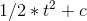 1/2*t^2+c
