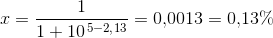 x=\frac{1}{1+10^{\, 5-2{,}13}}=0{,}0013=0{,}13\%