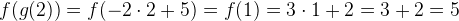 f(g(2))=f(-2\cdot 2+5)=f(1)=3\cdot 1+2=3+2=5
