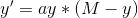 y'=ay*(M-y)