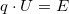 \small q\cdot U=E
