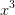 x^3
