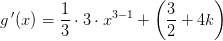 g{\, }'(x)=\frac{1}{3}\cdot 3\cdot x^{3-1}+\left ( \frac{3}{2}+4k \right )