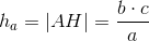 h_a=\left | AH \right |=\frac{b\cdot c}{a}