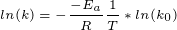 \tiny ln(k)=-\frac{-E_a}{R}·\frac{1}{T}*ln(k_0)