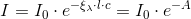 I=I_0\cdot e^{-\xi _\lambda \cdot l\cdot c}=I_0\cdot e^{-A}