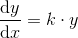 \frac{\mathrm{d}y }{\mathrm{d} x}=k\cdot y