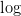 \log