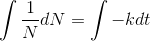 \int \frac{1}N}dN=\int -kdt