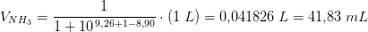 V_{NH_3}=\frac{1}{1+10^{\, 9{,}26+1-8{,}90}}\cdot \left ( 1\; L \right )=0{,}041826\; L=41{,}83\; mL