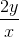 \frac{2y}{x}