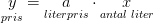 \underset{pris}{y}=\underset{literpris}{a}\cdot \underset{antal \; liter}{x}