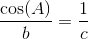 \frac{\cos(A)}{b}=\frac{1}{c}