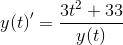 {y(t)}' = \frac{3 t^2+33}{y(t)}