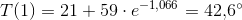 T(1)=21+59\cdot e^{-1{,}066}=42{,}6^{\circ}