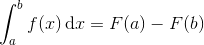 \int_{a}^{b}f(x)\, \textup{d}x=F(a)-F(b)