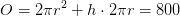O=2\pi r^2+h\cdot 2\pi r=800