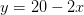 y=20-2x