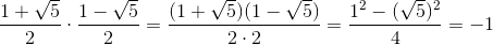 \frac{1+\sqrt{5}}{2}\cdot\frac{1-\sqrt{5}}{2}=\frac{(1+\sqrt{5})(1-\sqrt{5})}{2\cdot 2}=\frac{1^2-(\sqrt{5})^2}{4}=-1